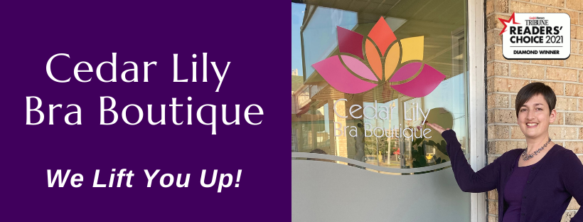 Cedar Lily Bra Boutique was voted Guelph's #1 Lingerie Store! I am